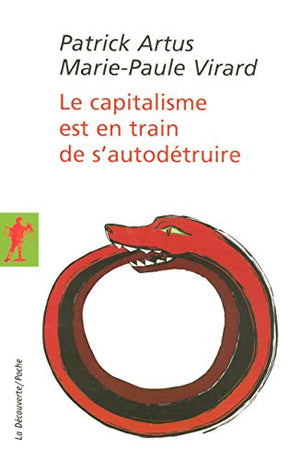 Le capitalisme est en train de s'autodétruire