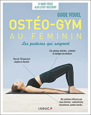 Ostéo-gym au féminin, les postures qui soignent