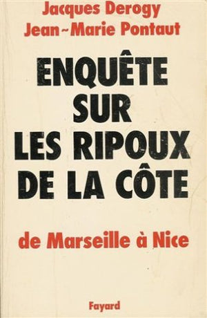 Enquête sur les ripoux de la côte