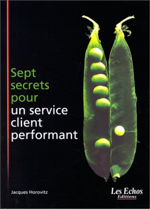 Sept secrets pour un service client performant