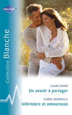 Infirmière et amoureuse - Un avenir à partager