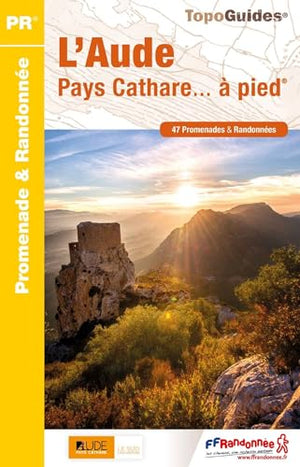 L'Aude Pays Cathare à pied