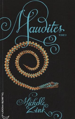 Maudites Tome 2