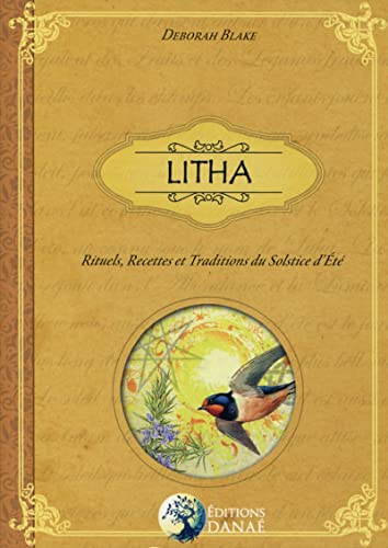 Litha: Rituels, recettes et traditions du solstice d'été