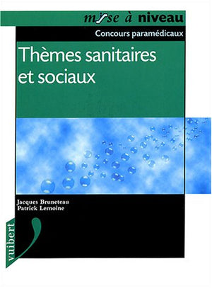 Thèmes sanitaires et sociaux