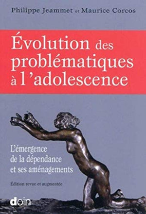 Evolution des problématiques à l'adolescence : l'émergence de la dépendance et ses