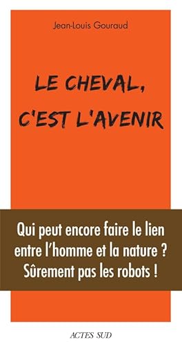 Le cheval, c'est l'avenir