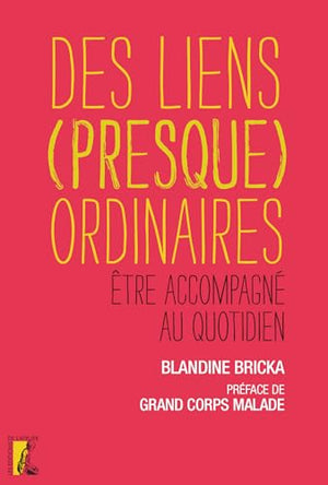 Des liens (presque) ordinaires