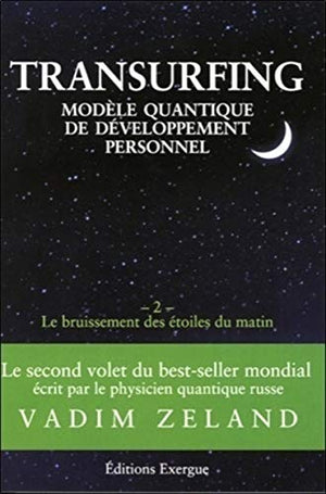 Transurfing volume 2, le bruissement des étoiles du matin