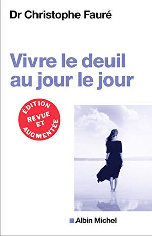 Vivre le deuil au jour le jour