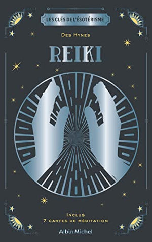 Les Clés de l'ésotérisme - Reiki