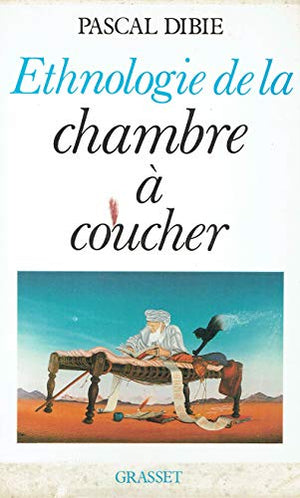 Ethnologie de la chambre à coucher