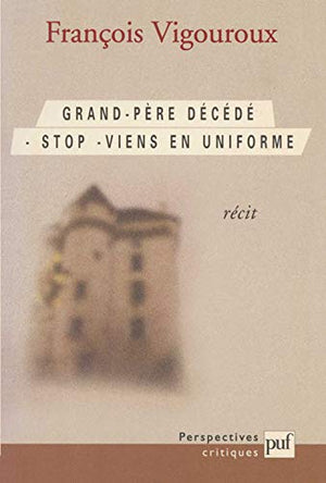 Grand-père décédé. Stop. Viens en uniforme