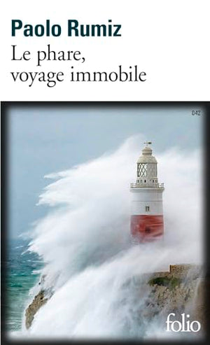 Le phare, voyage immobile