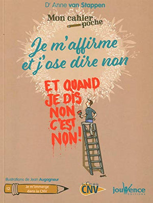 Je m'affirme et j'ose dire non: et quand je dis non c'est non