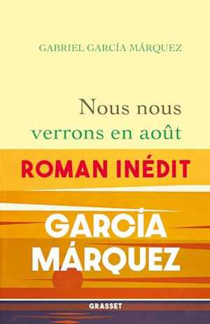 Nous nous verrons en août: Roman