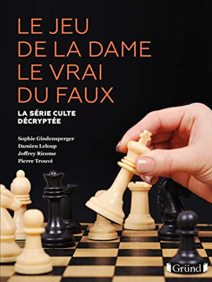 Le jeu de la dame décrypté