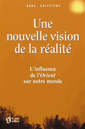 Une nouvelle vision de la réalité