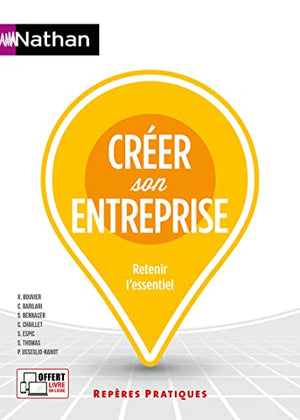 Créer son entreprise - Repères pratiques