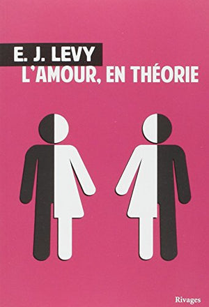 L'amour, en théorie