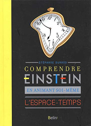 Comprendre Einstein en animant soi-même l'espace temps