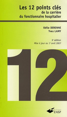 Les 12 points clés de la carrière du fonctionnaire hospitalier