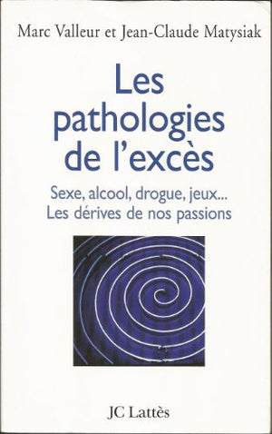 Les pathologies de l'excès