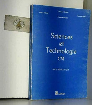 SCIENCES ET TECHNOLOGIE CM. Cahier du maître