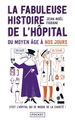 La fabuleuse histoire de l'hôpital