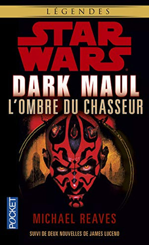 Star Wars - Dark Maul : L'ombre du chasseur