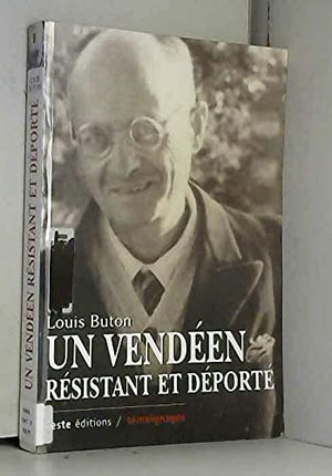 Un vendéen résistant et déporté