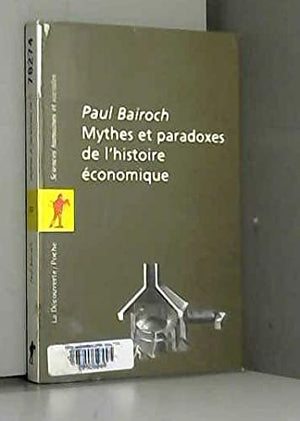 Mythes et paradoxes de l'histoire économique