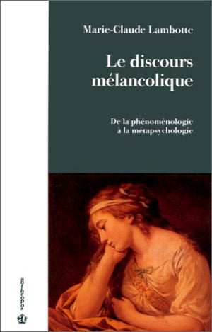 Le discours mélancolique