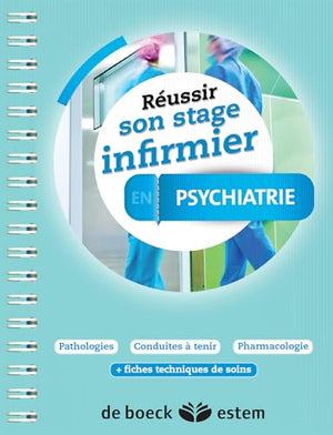 Réussir son stage infirmier en Psychiatrie