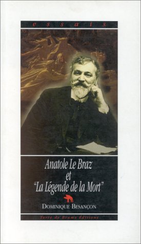 Anatole Le Braz et "La Légende de la mort"