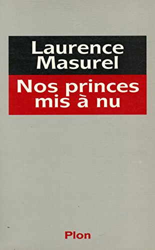 Nos princes mis à nu