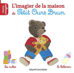 L'imagier de la maison de Petit Ours Brun