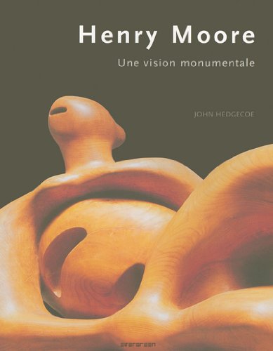 Henry Moore: Une vision monumentale
