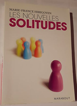 Les nouvelles solitudes