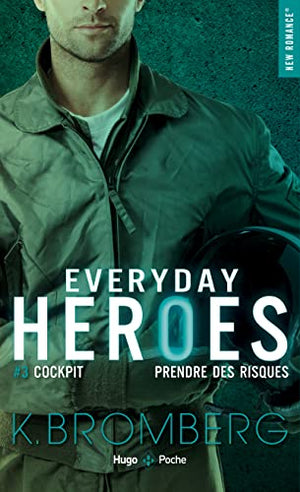 Everyday heroes - Tome 03: Cockpit - prendre des risques