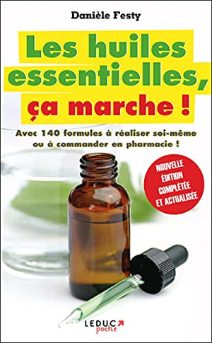 Les huiles essentielles, ça marche !