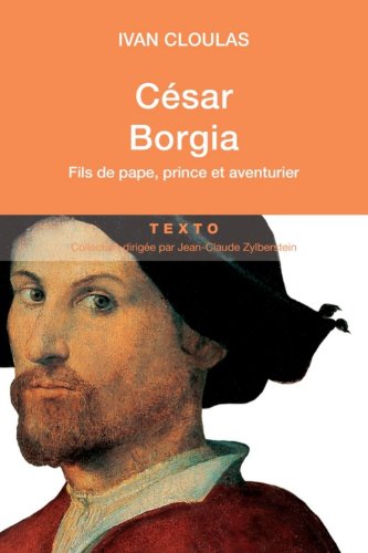 César Borgia: Fils de pape