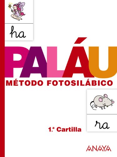 Método Fotosilábico: 1.ª Cartilla: Metodo fotosilabico 1 cartilla (Palau) - 9788467832303