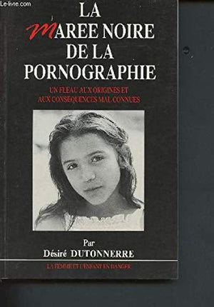 La marée noire de la pornographie