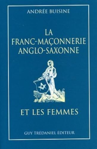 La franc-maçonnerie anglo-saxonne et les femmes