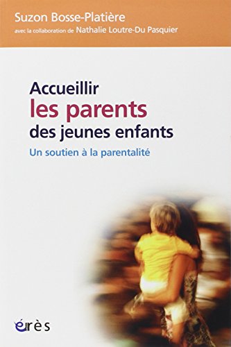 Accueillir les parents des jeunes enfants