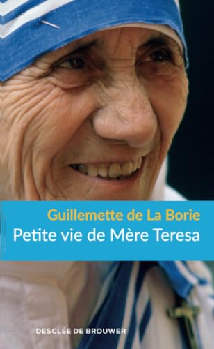 Petite Vie de Mère Teresa