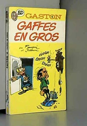 Gaston N°2 : Le Bureau Des Gaffes En Gros