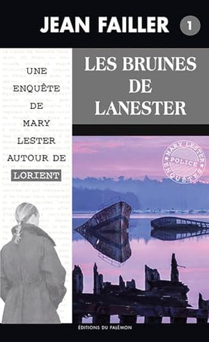 Les Enquêtes de Marie Lester, tome 1 : Les Bruines de Lanester