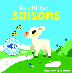 Au fil des saisons - Mes petits imagiers sonores